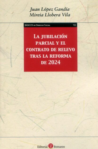 Jubilación parcial y el contrato de relevo tras la Reforma de 2024