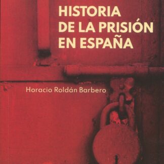 Historia de la prisión en España
