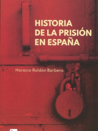 Historia de la prisión en España