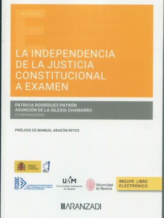 Independencia de la justicia constitucional a examen