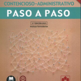 Jurisdicción y procedimiento contencioso-administrativo. Paso a paso 2025