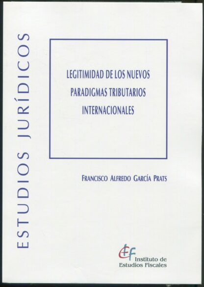 Legitimidad de los nuevos paradigmas tributarios internacionales
