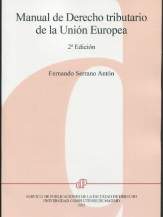 Manual de derecho tributario de la Unión Europea 2025