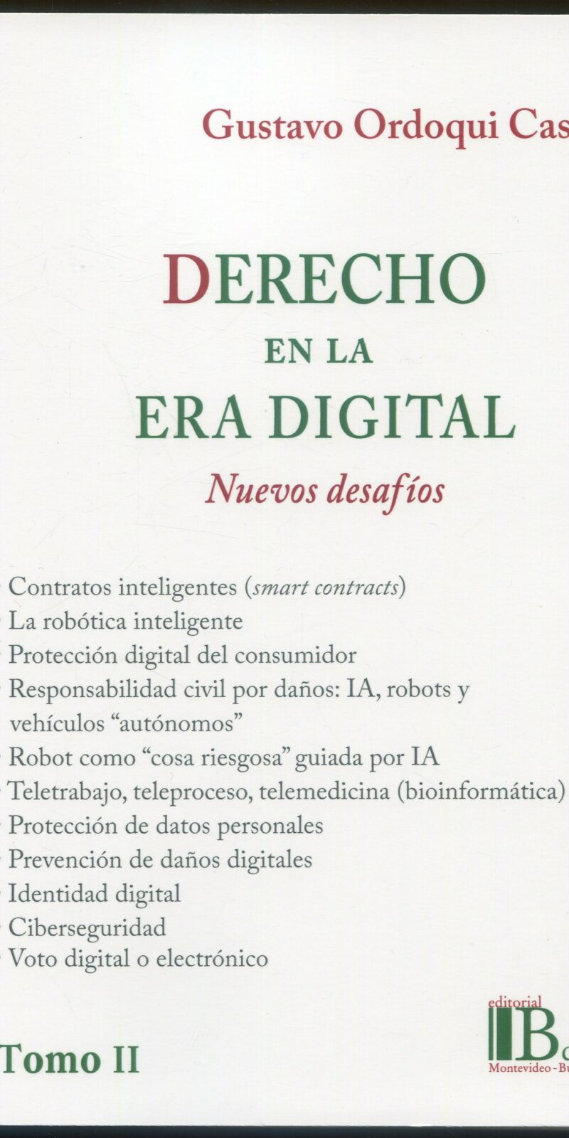 Derecho en la era digital II / G. Ordoqui Castilla/ 9789915684468