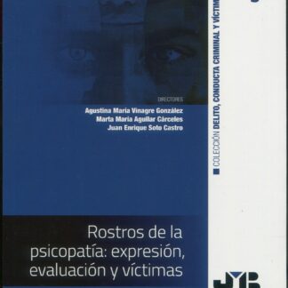 Rostros de la psicopatía: expresión, evaluación y víctimas