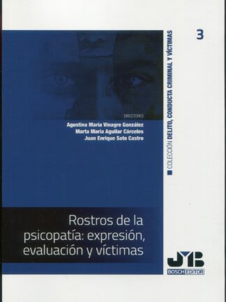 Rostros de la psicopatía: expresión, evaluación y víctimas