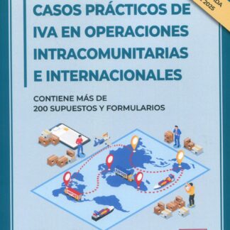 Casos prácticos de IVA en operaciones intracomunitarias e internacionales 2025