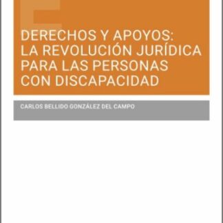 Derechos y apoyos: la revolución jurídica de las personas con discapacidad