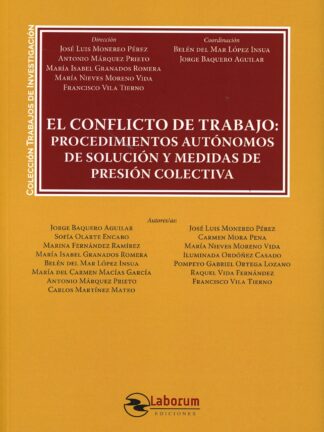 Conflicto de trabajo. Procedimientos autónomos de solución y medidas de presión colectiva