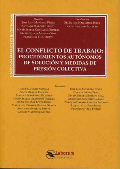 Conflicto de trabajo. Procedimientos autónomos de solución y medidas de presión colectiva