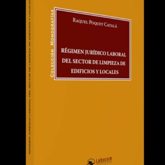 Régimen Jurídico Laboral del sector de limpieza de edificios y locales