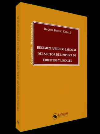 Régimen Jurídico Laboral del sector de limpieza de edificios y locales