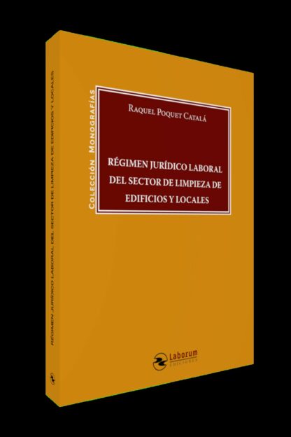 Régimen Jurídico Laboral del sector de limpieza de edificios y locales
