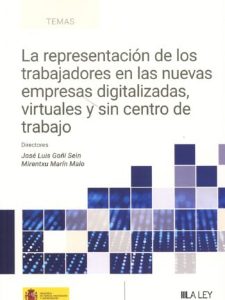 Representación de los trabajadores en las nuevas empresas digitalizadas, virtuales y sin centro de trabajo