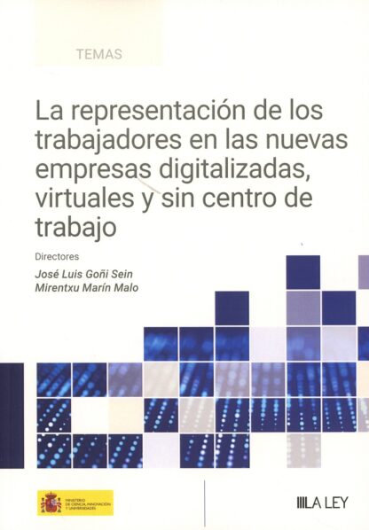 Representación de los trabajadores en las nuevas empresas digitalizadas, virtuales y sin centro de trabajo