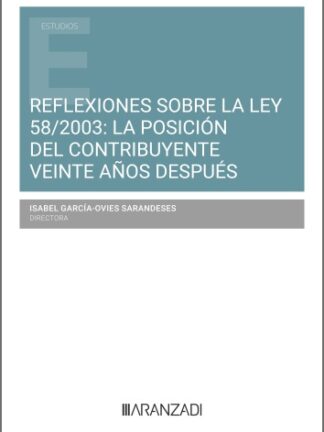 Reflexiones sobre la ley 58/2003: la posición del contribuyente veinte años después