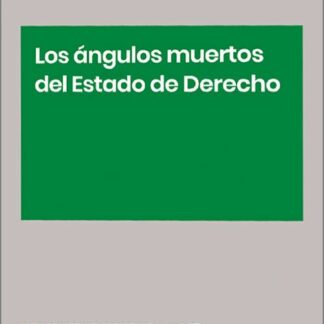 Ángulos muertos del estado de derecho