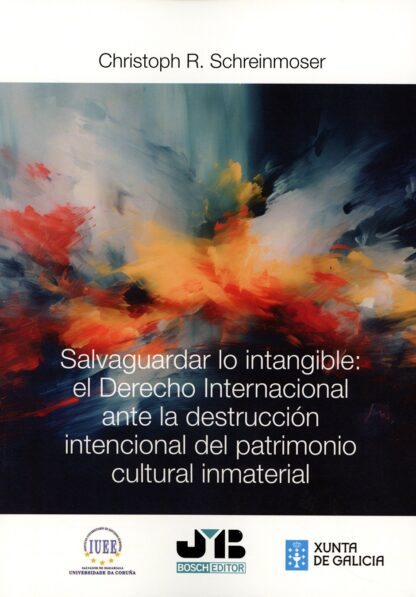 Salvaguardar lo intangible: el derecho internacional ante la destrucción intencional del patrimonio cultural inmaterial