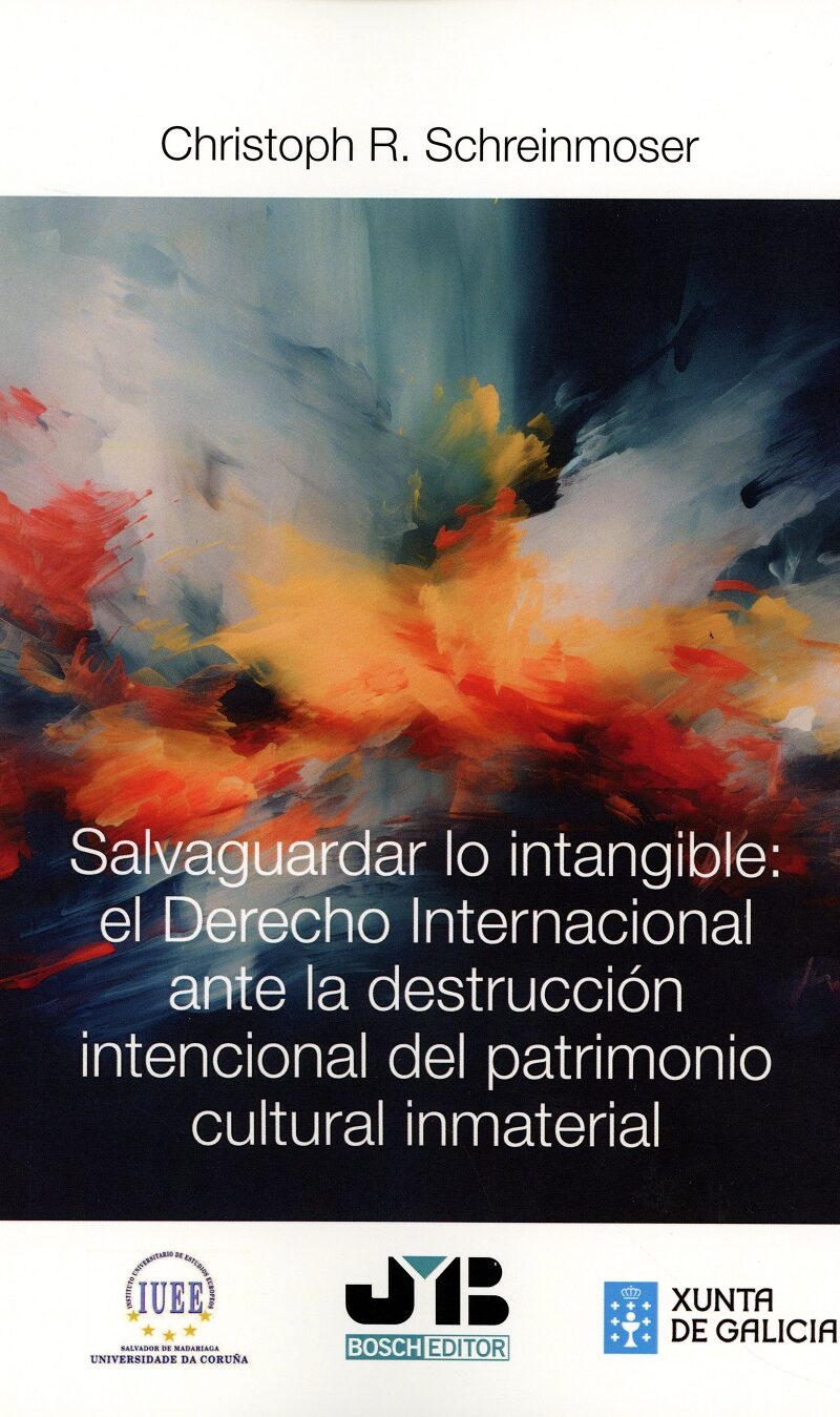 Salvaguardar lo intangible / C. R. Schreinmoser /9788410448698