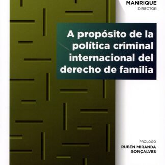 A propósito de la política criminal internacional del derecho de familia