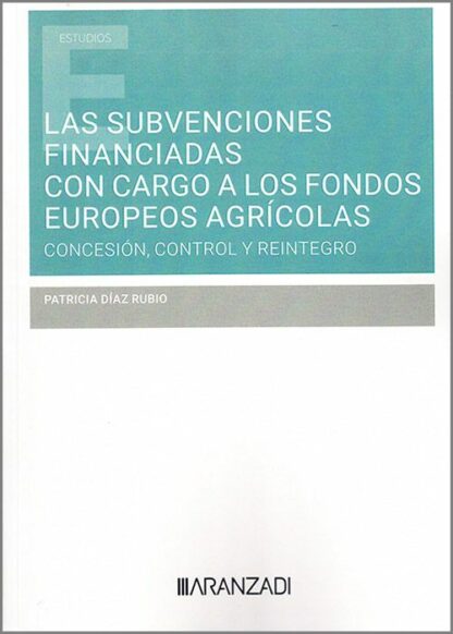Subvenciones financiadas con cargo a los fondos europeos agrícolas