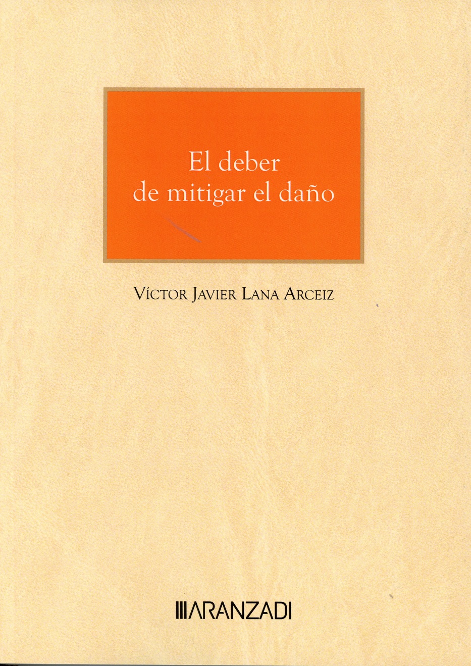 Deber de mitigar el daño / V.J. LANA ARCEIZ / 9788410789784
