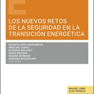 Nuevos retos de la seguridad en la transición energética