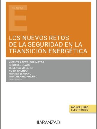 Nuevos retos de la seguridad en la transición energética