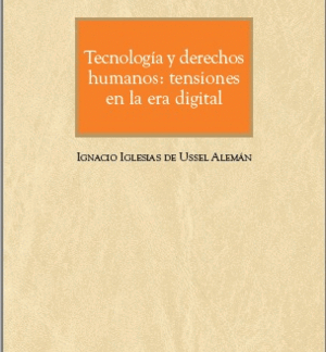 Tecnología y derechos humanos: tensiones en la era digital