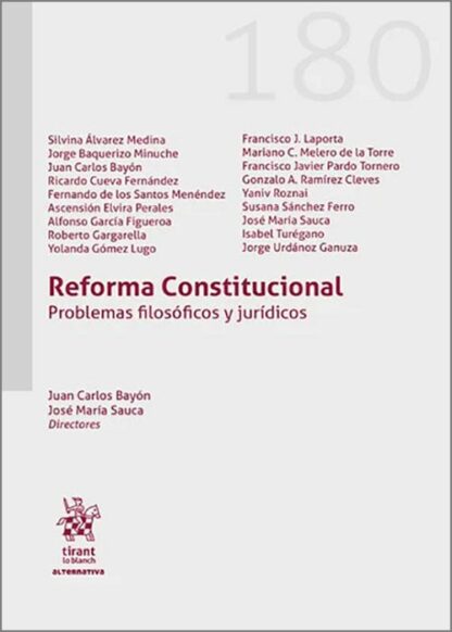 Reforma Constitucional. Problemas filosóficos y jurídicos