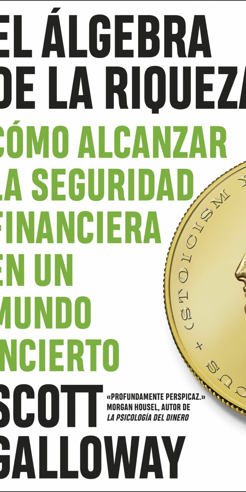 Álgebra de la riqueza / SCOTT GALLOWAY/ 9788411003803