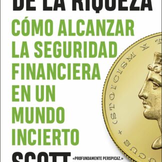 El álgebra de la riqueza. Cómo alcanzar la libertad financiera en un mundo incierto