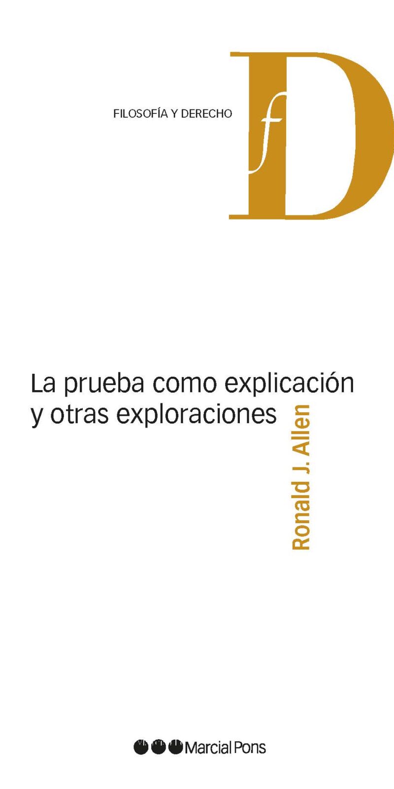 Prueba como explicación / R. J. ALLEN / 9788413817774