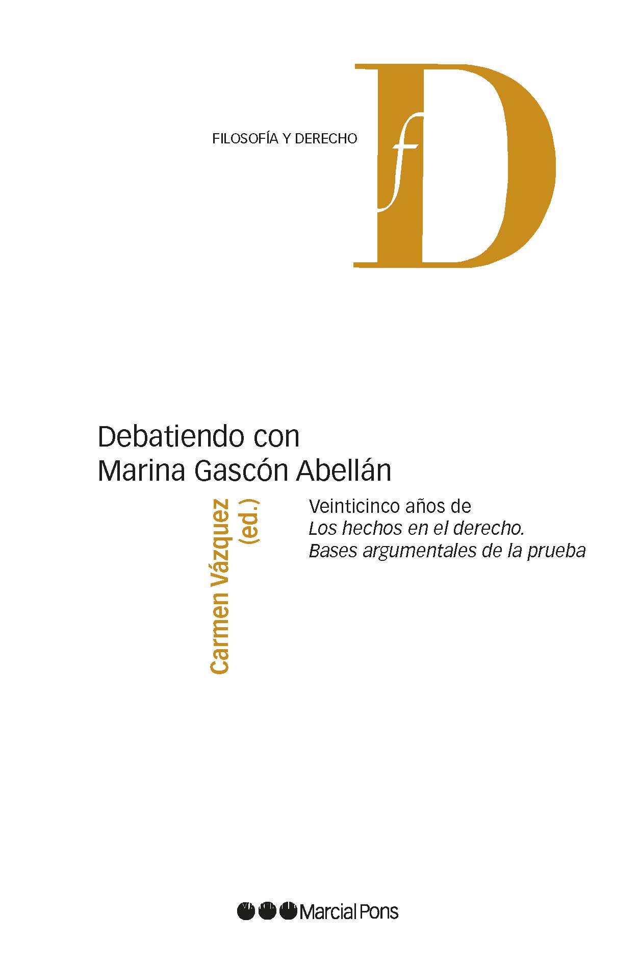 Debatiendo con Marina Gascón Abellán / 9788413819464