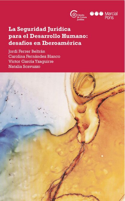 Seguridad jurídica para el desarrollo humano: desafíos en iberoamérica