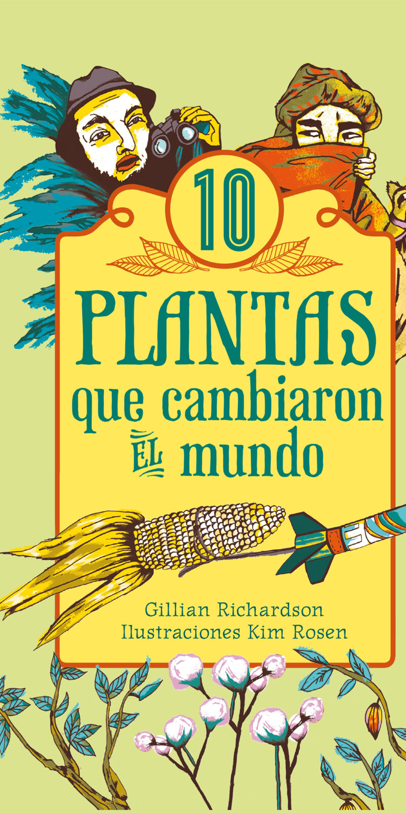 10 Plantas que Cambiaron el Mundo