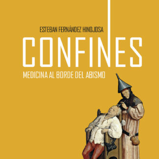 Confines. Medicina al borde del abismo