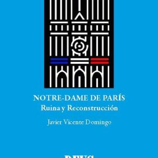 Notre-Dame de París. Ruina y reconstrucción