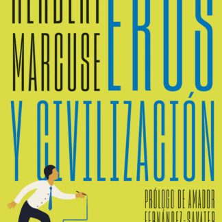 Eros y civilización Una investigación filosófica sobre Freud