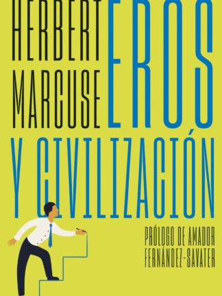 Eros y civilización Una investigación filosófica sobre Freud