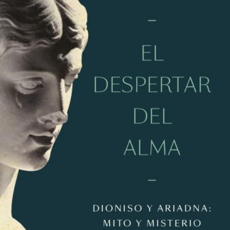 El despertar del alma Dioniso y Ariadna: mito y misterio