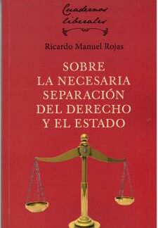 Sobre la necesaria separación del derecho y el Estado