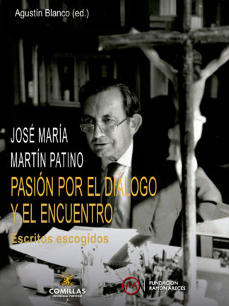 Pasión por el diálogo y el encuentro. Escritos escogidos