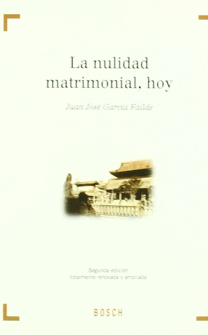 Nulidad matrimonial hoy REIMPRESION 2007.