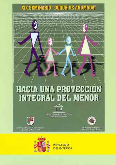 XIX Seminario "Duque de Ahumada". Hacia una Protección Integral del Menor.