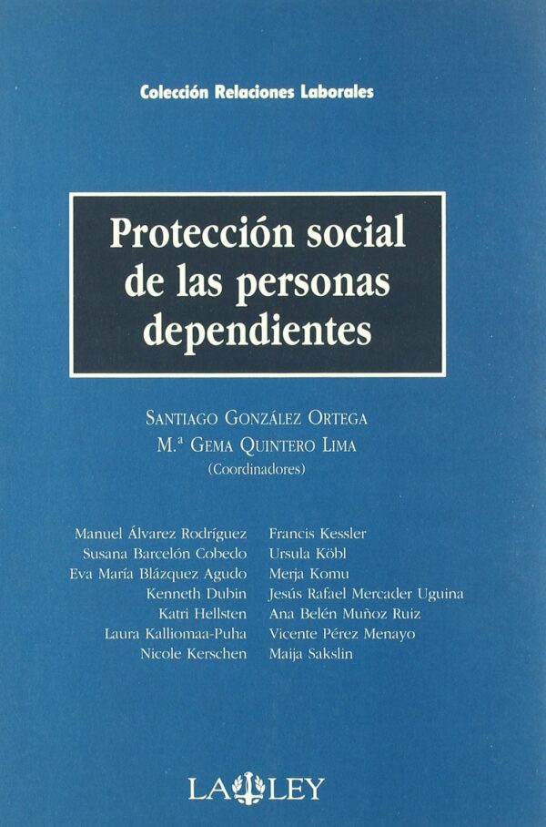 Protección Social de las Personas Dependientes. COLECCION RR.LL