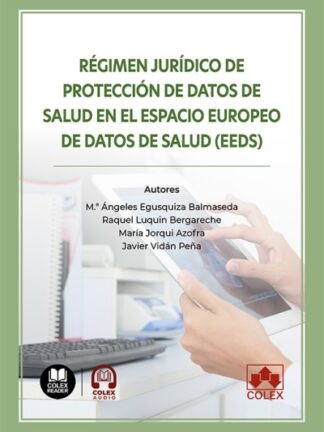 Régimen jurídico de protección de datos de salud en el espacio europeo de datos de salud (EEDS)