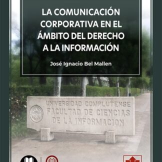 Comunicación corporativa en el ámbito del derecho a la información