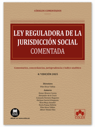 Ley reguladora de la jurisdicción social. Comentada 2025
