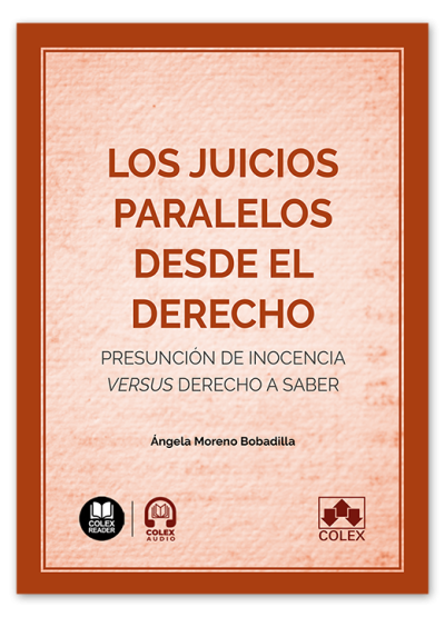 Juicios paralelos desde el derecho/ A. Moreno/9791370111168